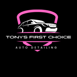 Tony's First Choice Auto Detailing